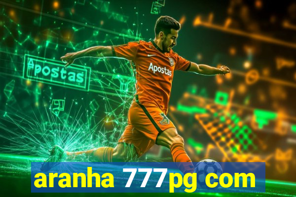 aranha 777pg com
